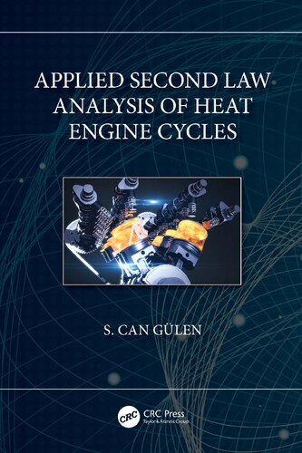 Applied Second Law Analysis Of Heat Engine Cycles S Can Gülen