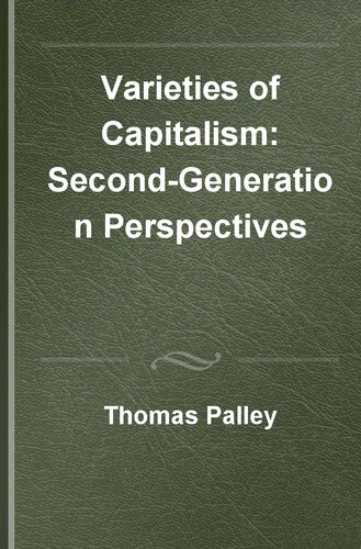 Varieties Of Capitalism Secondgeneration Perspectives Thomas Palley