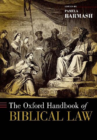Oxford Handbook Of Biblical Law Pamela Barmash Editor