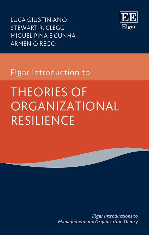 Elgar Introduction To Theories Of Organizational Resilience Luca Giustiniano