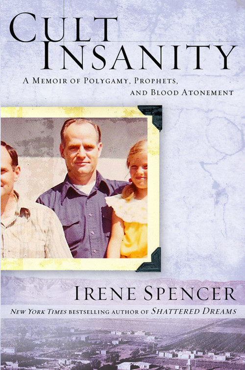 Cult Insanity Irene Spencer