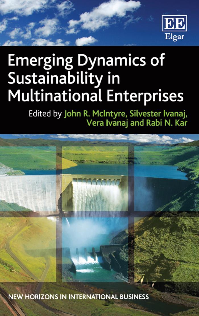 Emerging Dynamics Of Sustainability In Multinational Enterprises John R Mcintyre