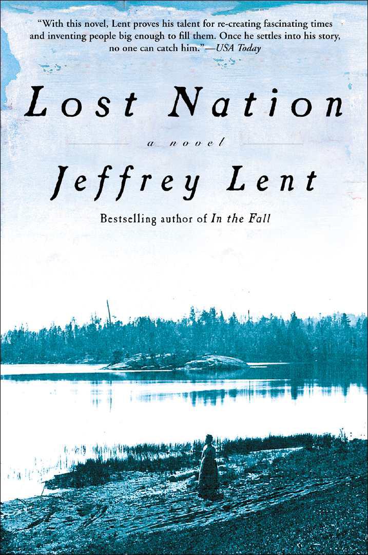 Lost Nation A Novel Lent Jeffrey