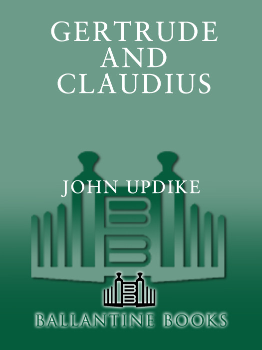 Gertrude And Claudius John Updike