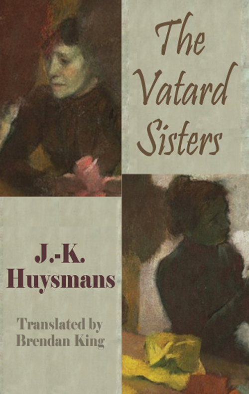 The Vatard Sisters Joriskarl Huysmans