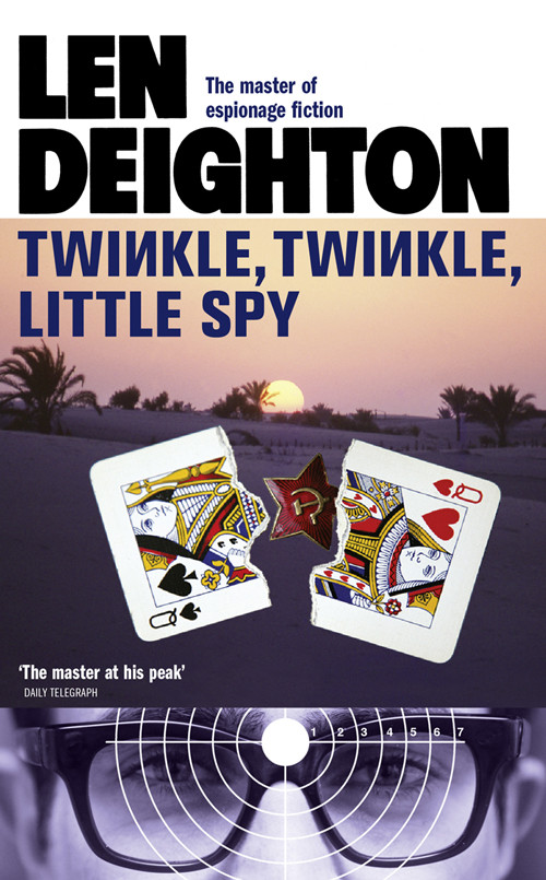 Twinkle Twinkle Little Spy Len Deighton