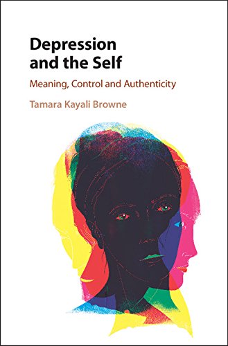 Depression And The Self Meaning Control And Authenticity Tamara Kayali Browne