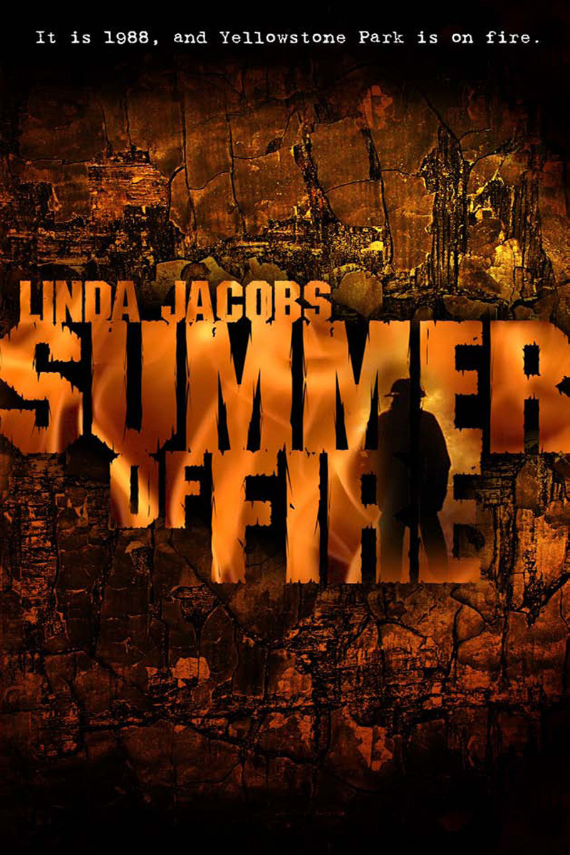 Summer Of Fire Linda Jacobs