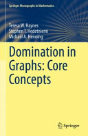Domination In Graphs Core Concepts Teresa W Haynes Stephen T Hedetniemi