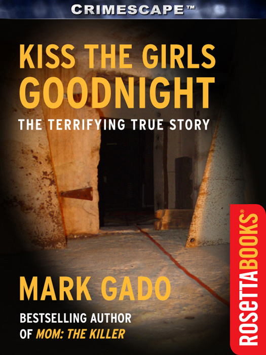 Kiss The Girls Goodnight Mark Gado