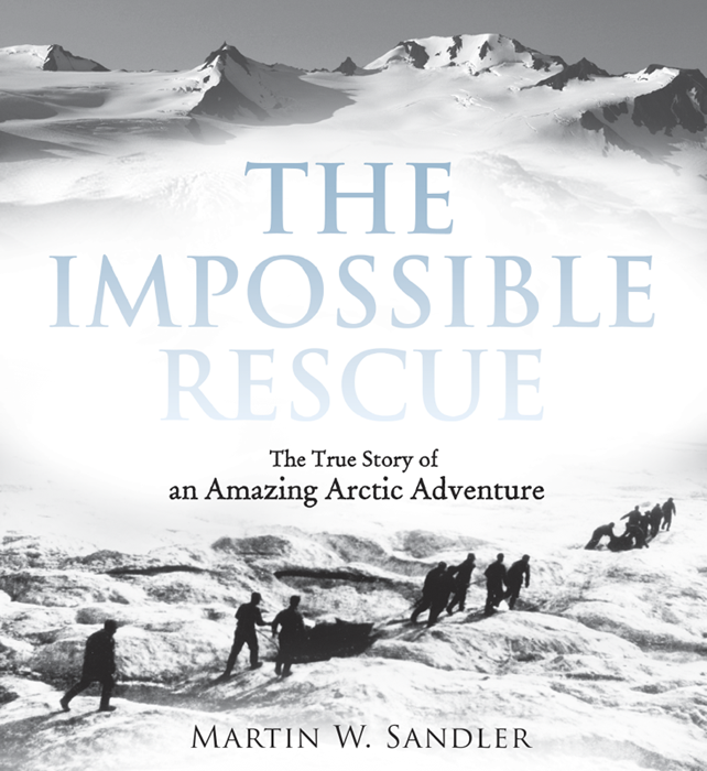 The Impossible Rescue Martin W Sandler