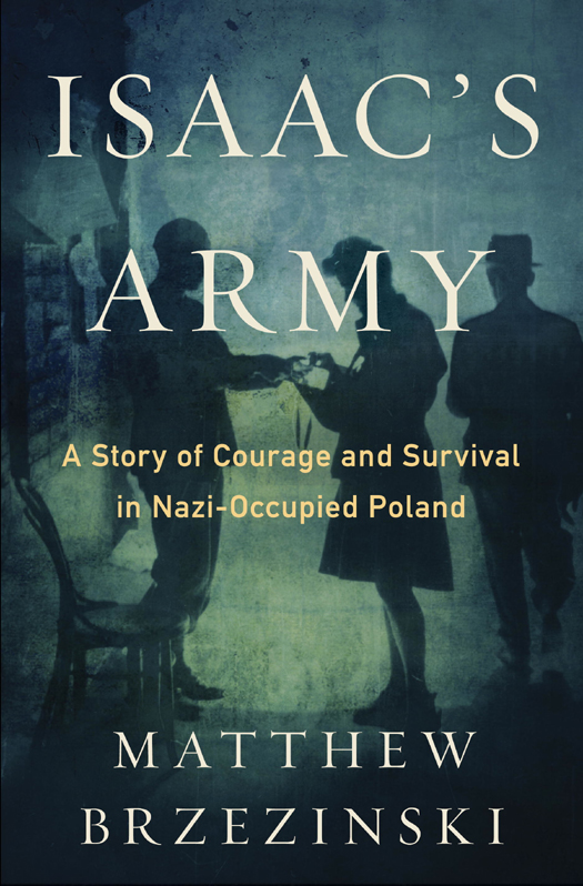 Isaacs Army Matthew Brzezinski