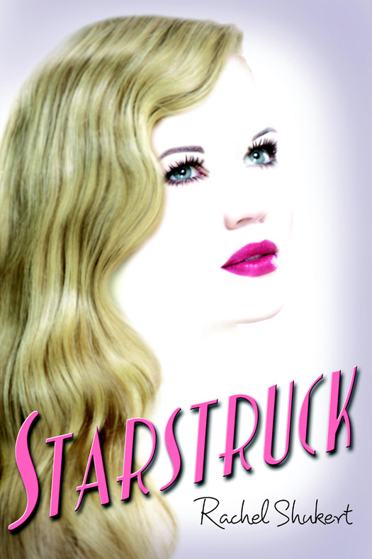 Starstruck Rachel Shukert