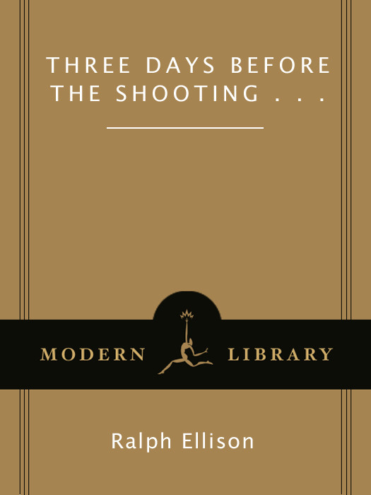 Three Days Before The Shooting Ralph Ellison