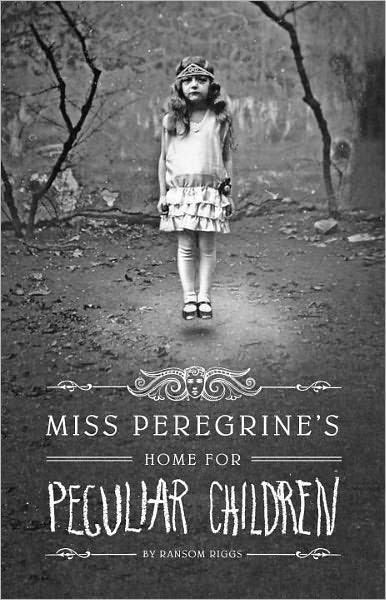 Miss Peregrines Home For Peculiar Children Ransom Riggs