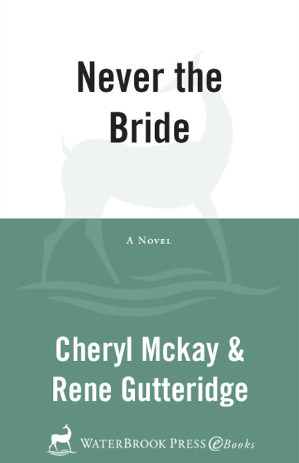 Never The Bride Rene Gutteridge