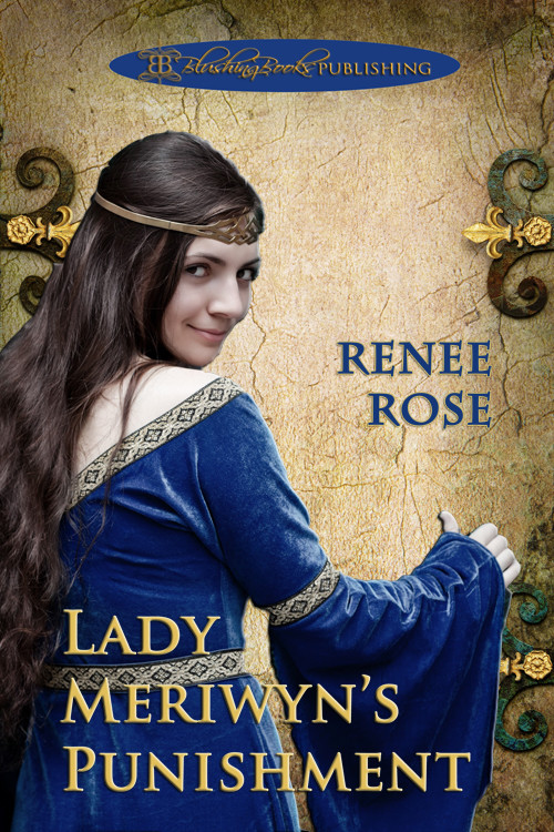 Lady Meriwyns Punishment Renee Rose