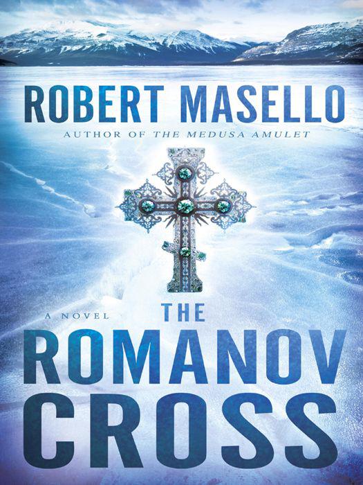The Romanov Cross A Novel Robert Masello