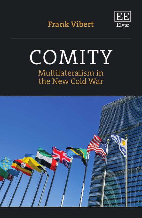 Comity Multilateralism In The New Cold War Frank Vibert