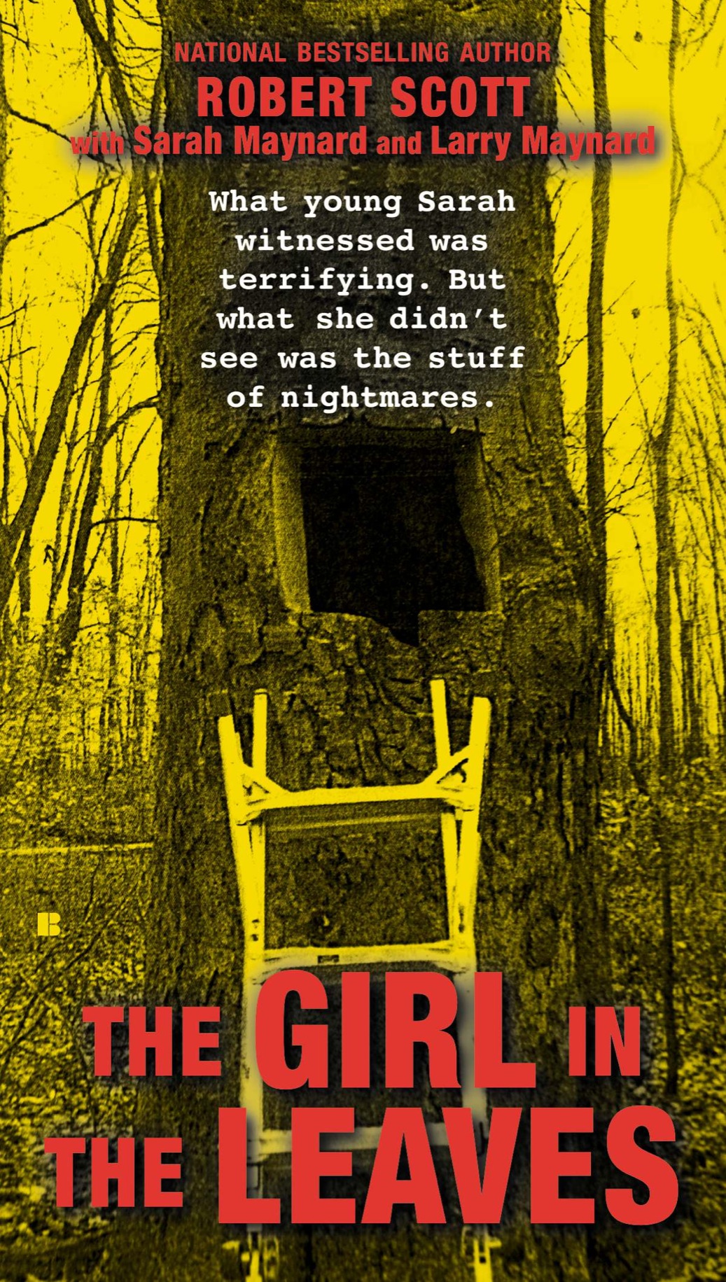 The Girl In The Leaves Robert Scott Sarah Maynard Larry Maynard
