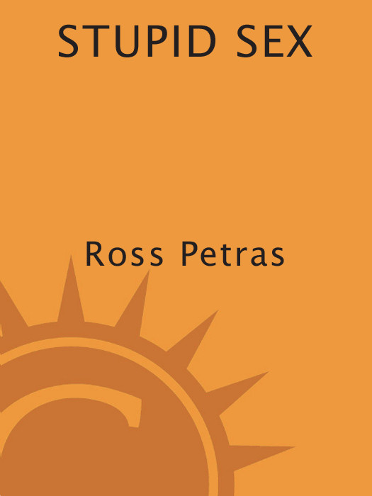 Stupid Sex Ross Petras