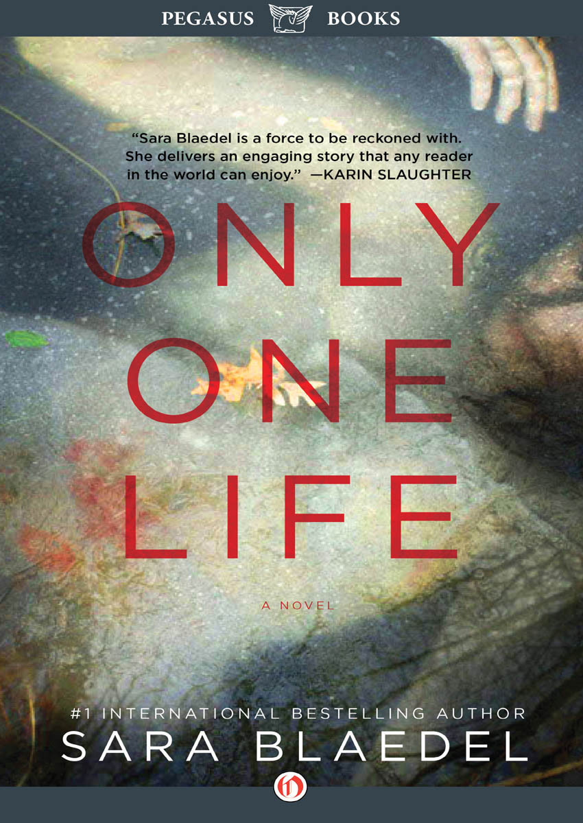 Only One Life Sara Blaedel