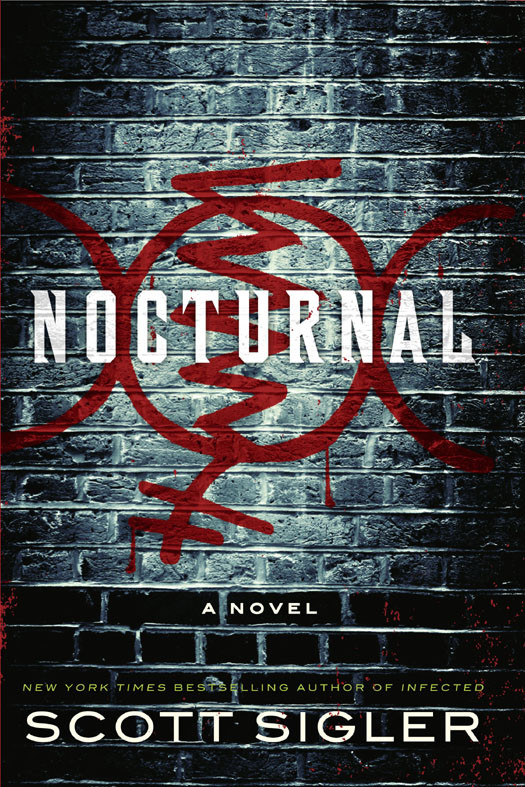 Nocturnal A Novel Scott Sigler New York Times Bestselling Author Of Infected