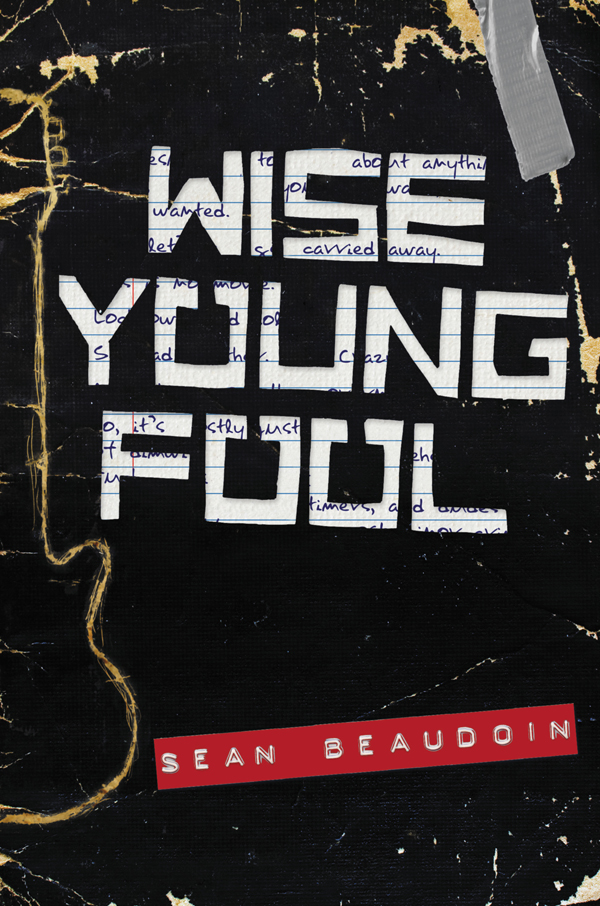 Wise Young Fool Sean Beaudoin