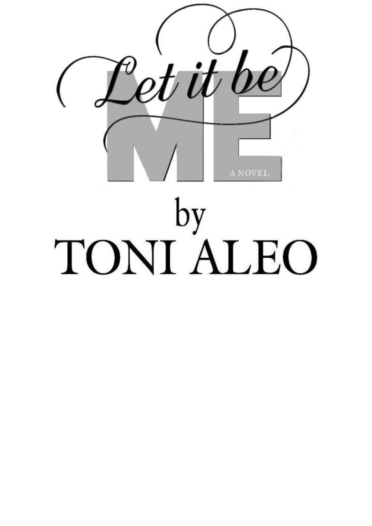 Let It Be Me Toni Aleo