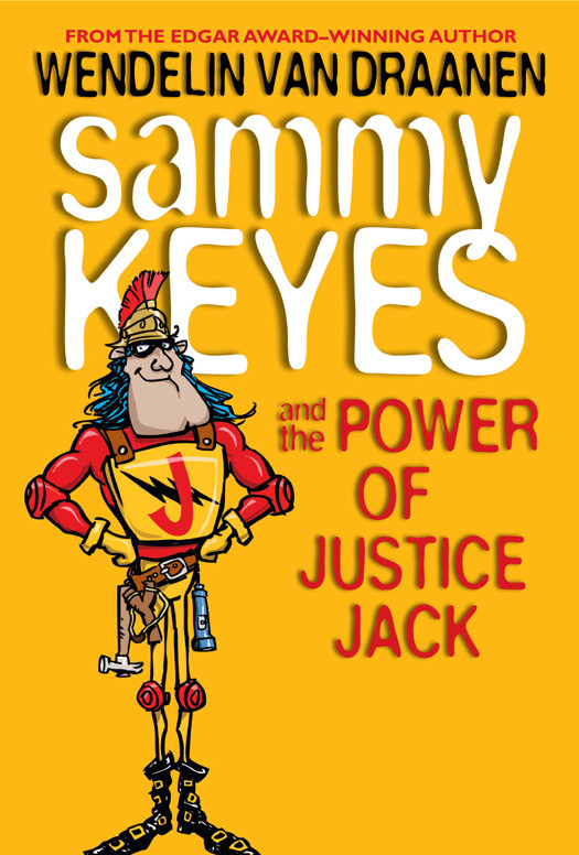 Sammy Keyes And The Power Of Justice Jack Wendelin Van Draanen