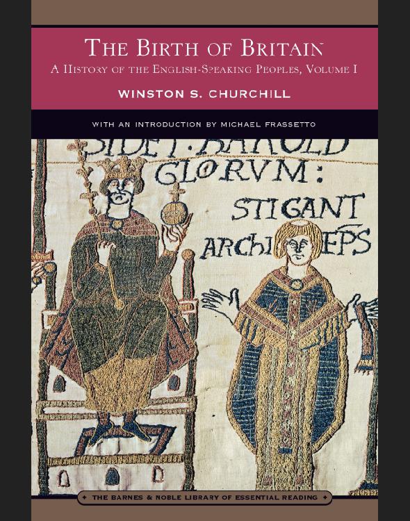 The Birth Of Britain A History Of The Englishspeaking Peoples Volume 1 Winston S Churcill