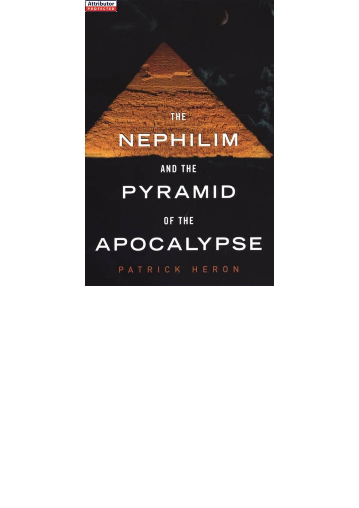 The Nephilim And Pyramid Of Apocalypse Patrick Heron