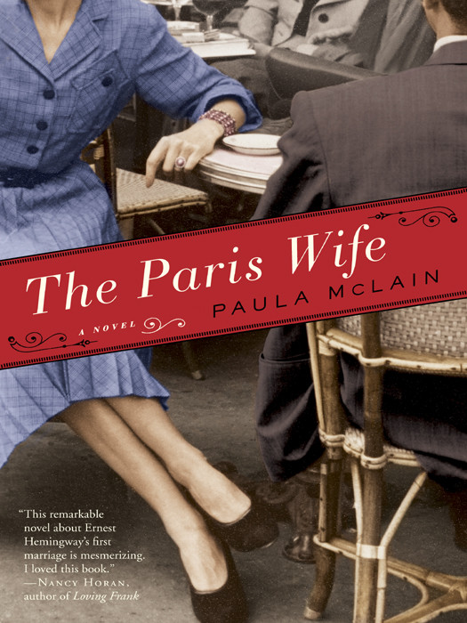 The Paris Wife A Novel Paula Mclain