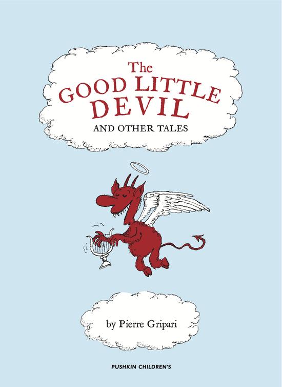 The Good Little Devil And Other Tales Pierre Gripari