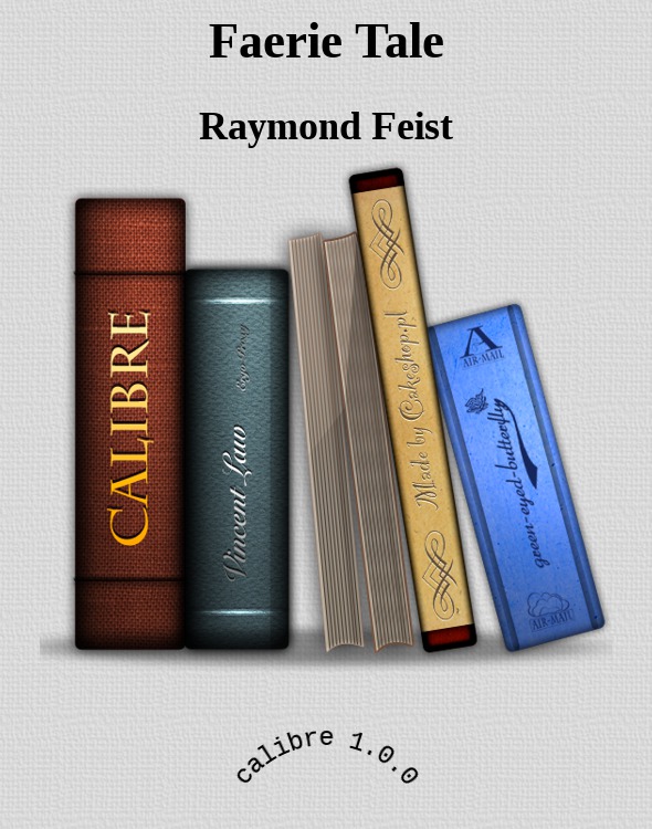 Faerie Tale Raymond E Feist