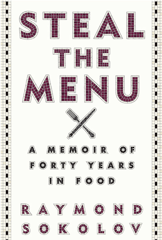 Steal The Menu Raymond Sokolov
