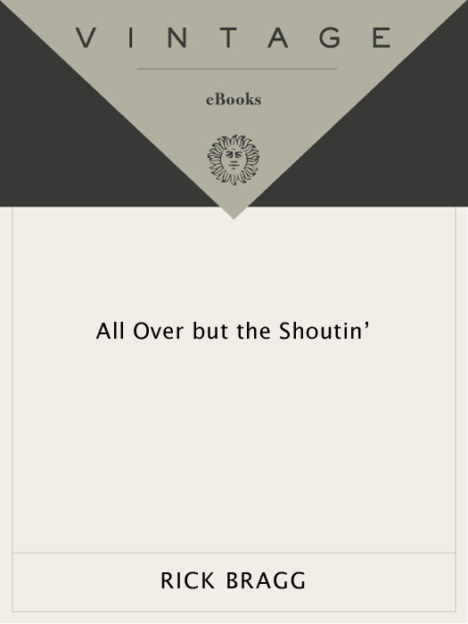 All Over But The Shoutin Rick Bragg