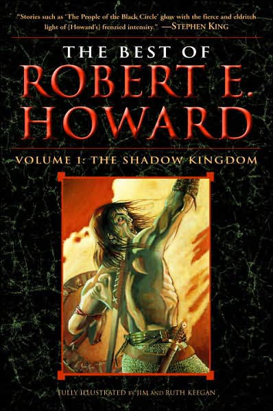 Crimson Shadows The Best Of Robert E Howard Volume One Robert E Howard