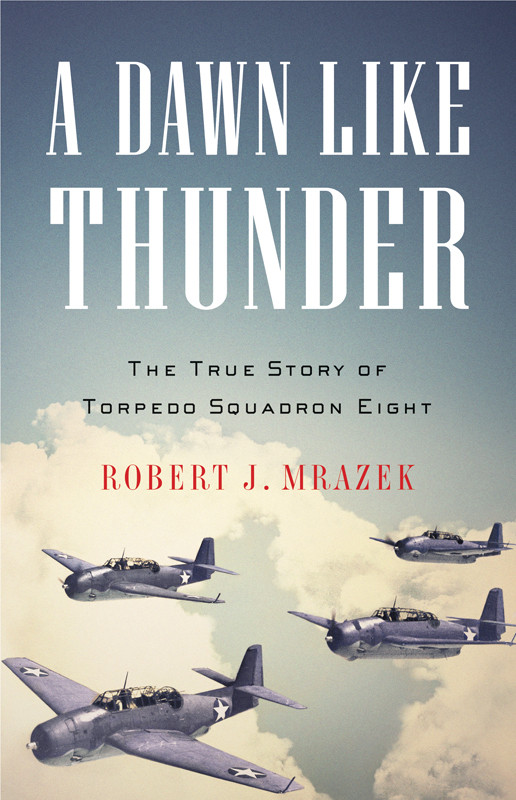 A Dawn Like Thunder Robert J Mrazek