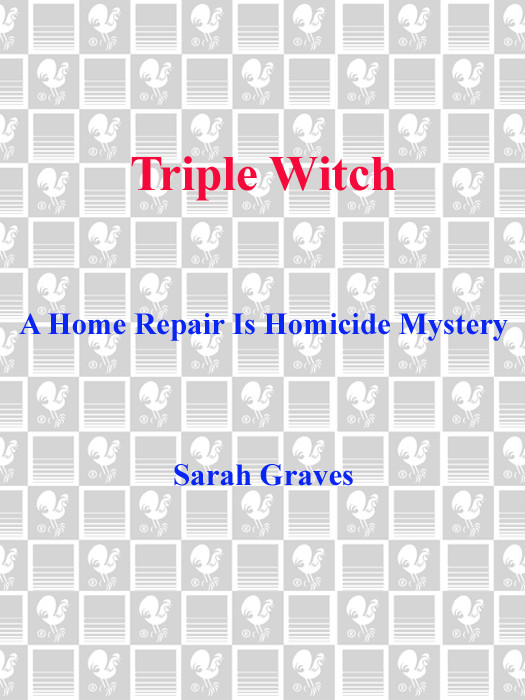 Triple Witch Home Repair Is Homicide Mystery 2 Sarah Graves