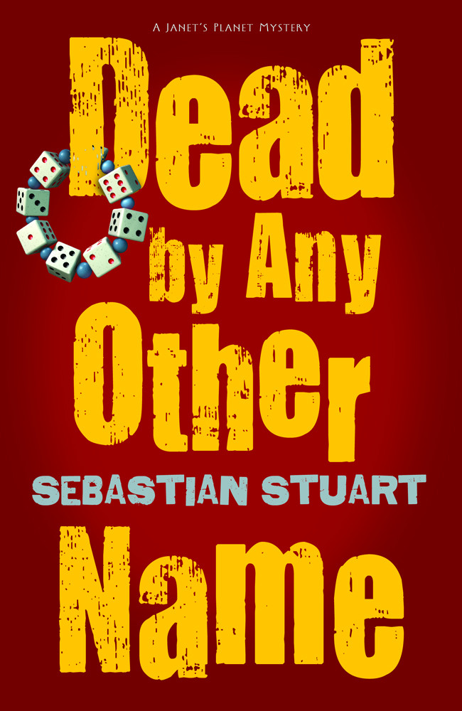 Dead By Any Other Name Sebastian Stuart