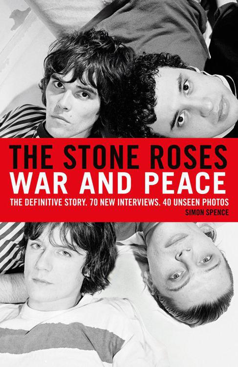 The Stone Roses War And Peace Spence Simon