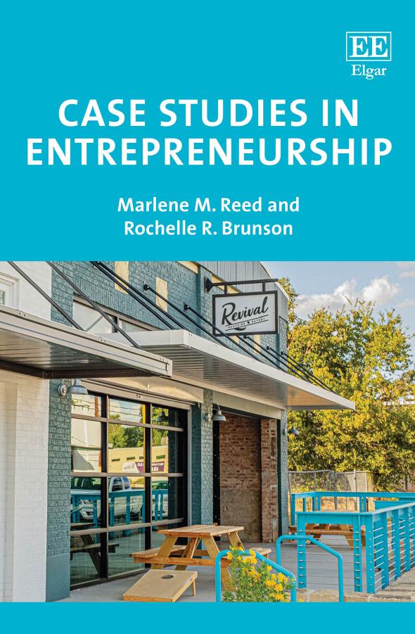 Case Studies In Entrepreneurship Marlene M Reed Rochelle R Brunson