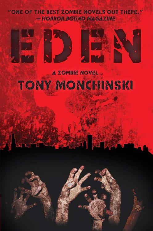 Eden A Zombie Novel Tony Monchinski