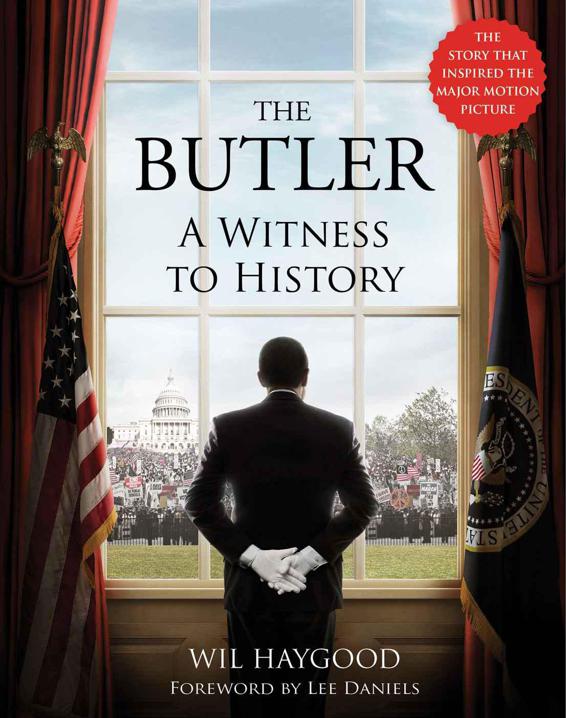 The Butler A Witness To History Wil Haygood
