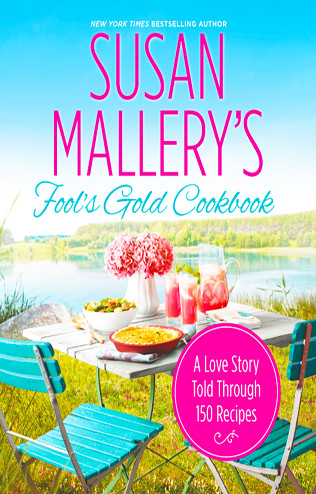 Susan Mallerys Fools Gold Cookbook Susan Mallery
