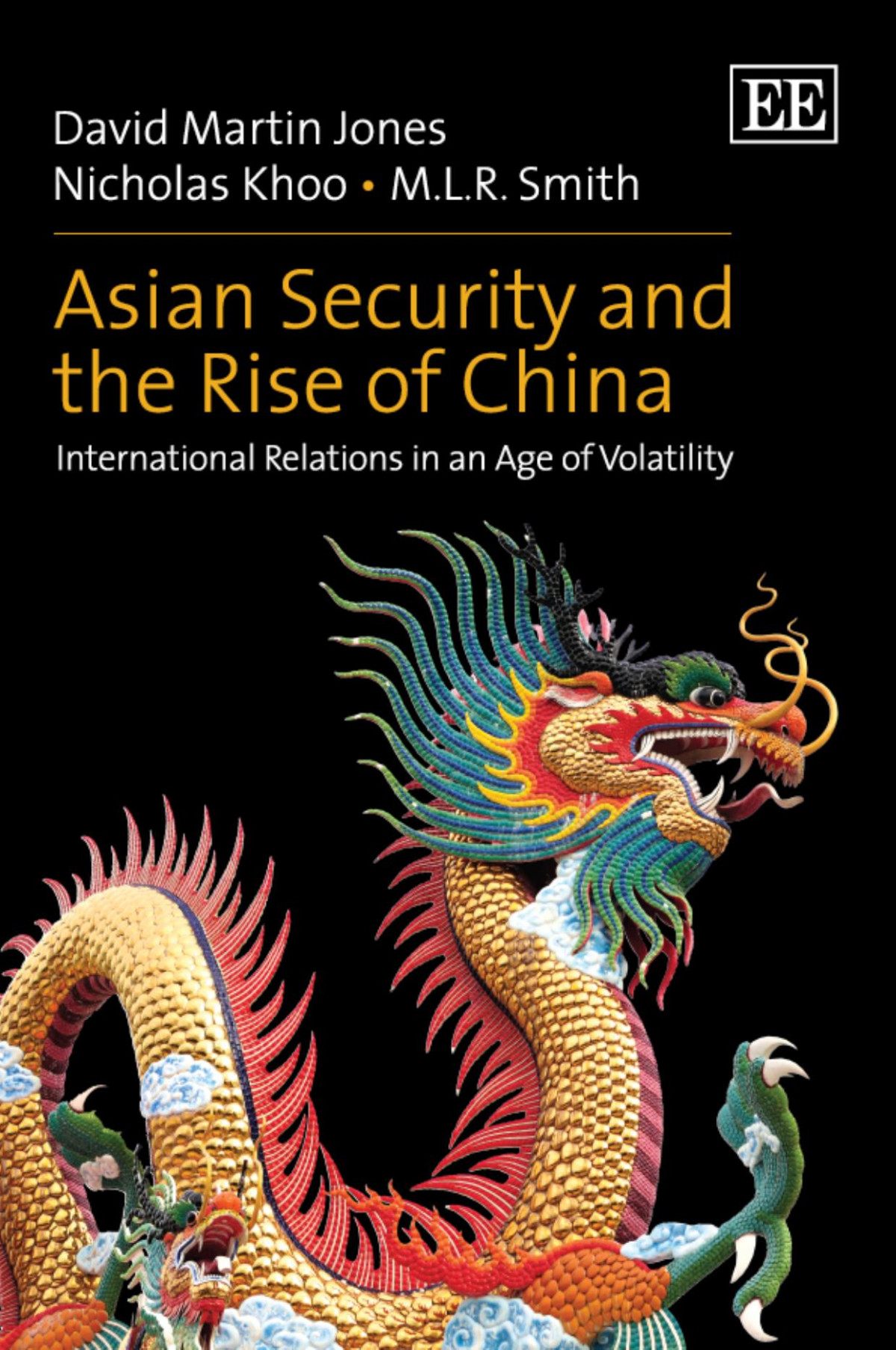 Asian Security And The Rise Of China International Relations In An Age Of Volatility David Martin Jones