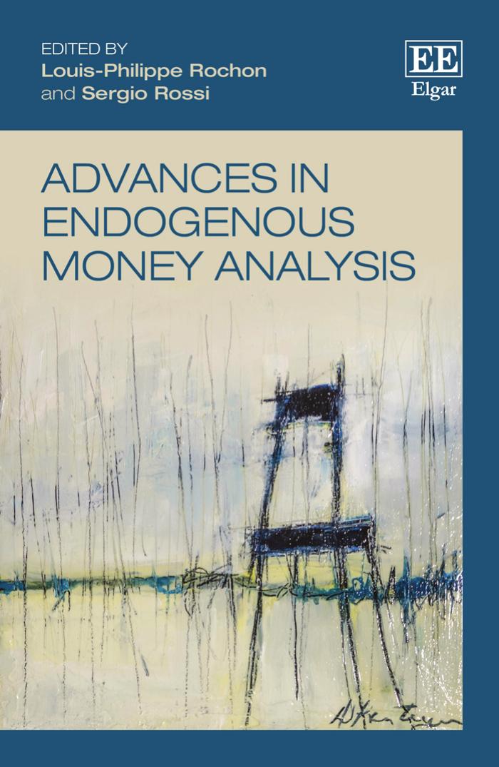 Advances In Endogenous Money Analysis Louisphilippe Rochon Sergio Rossi
