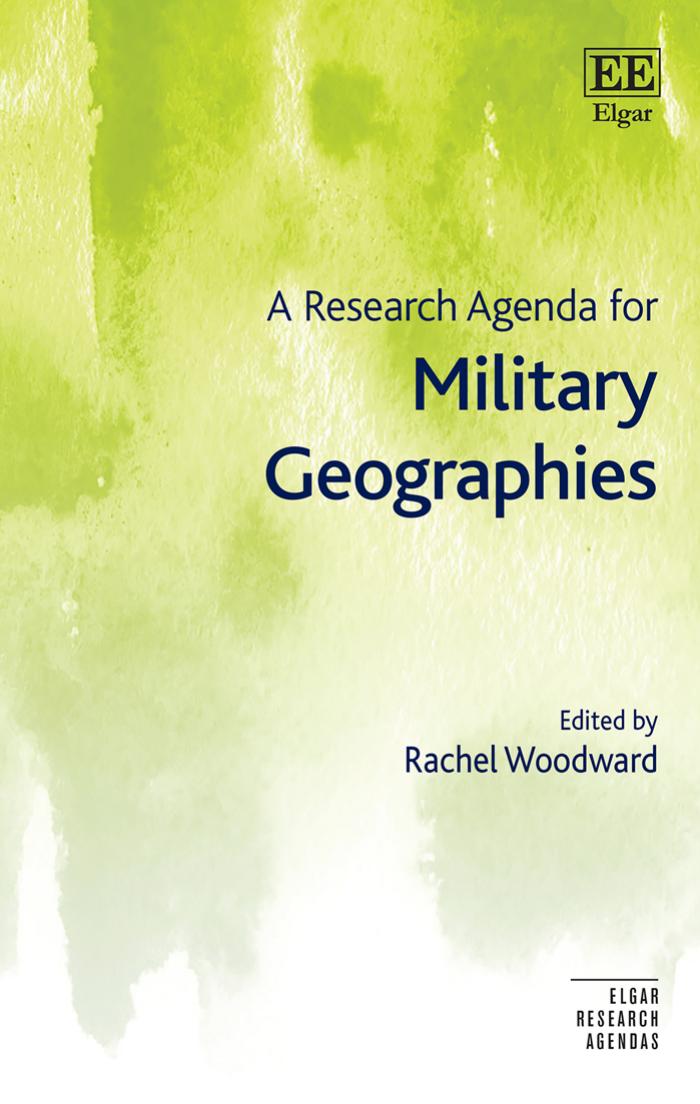 A Research Agenda For Military Geographies Rachel Woodward