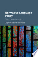 Normative Language Policy Leigh Oakes Yael Peled